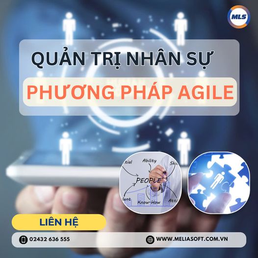 QUẢN TRỊ NHÂN SỰ HIỆU QUẢ THEO PHƯƠNG PHÁP AGILE